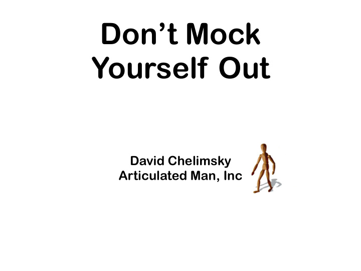 don t mock yourself out
