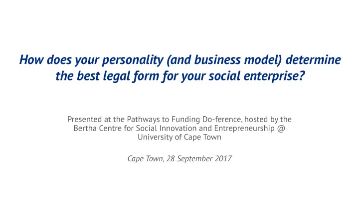 how does your personality and business model determine