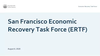Recovery Task Force (ERTF)  August 6, 2020  ERTF Meeting Agenda  Re-Opening and Health update