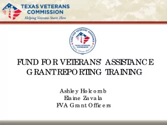 F  UND F  OR VE  T  E  RANS  ASSI  ST  ANCE  GRANT  RE  PORT  I  NG T  RAI  NI  NG  Ashle y Ho