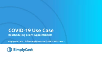 COVID-19 Use Case  Rescheduling Client Appointments  simplycast.com  | info@simplycast.com |