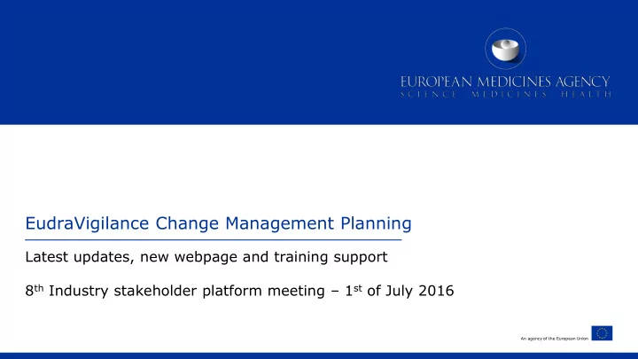 eudravigilance change management planning