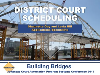 DISTRICT COURT  SCHEDULING  Shaunette Guy and Lesia Hill  Applications Specialists  PHOTOGRAPH