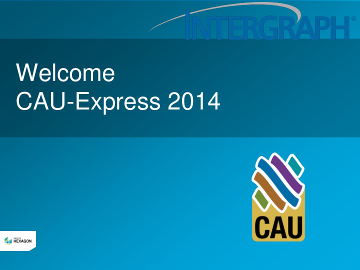 welcome cau express 2014 caux keynote tools