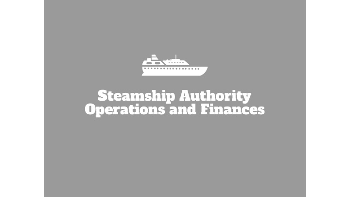 steamship authority operations and finances ssa