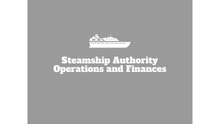 steamship authority operations and finances ssa