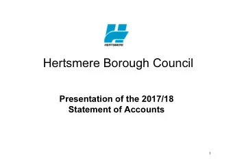 Hertsmere Borough Council  Presentation of the 2017/18  Statement of Accounts  1  Agenda    The