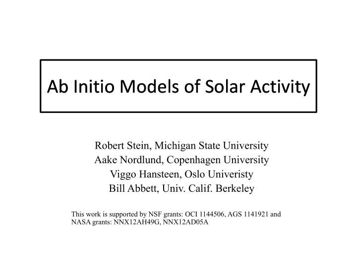 ab initio models of solar activity ab initio models of