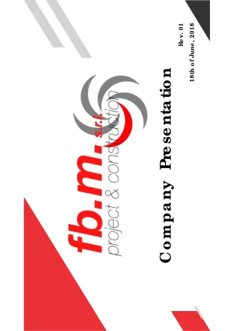 Compa ny  Pre se nta tion  ABOUT  US .l. is an hig h skille d  fb.m. s.r  Multidisc iplinary E  ng