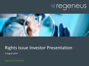 Rights Issue Investor Presentation  7 August 2019  Regeneus Ltd (ASX:RGS)  IMPORTANT NOTICE AND