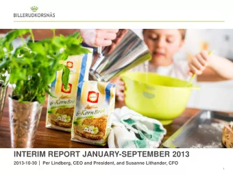 INTERIM REPORT JANUARY-SEPTEMBER 2013  2013-10-30  Per Lindberg, CEO and President, and Susanne
