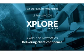 Delivering client confidence  A message from the CEO  The investments we have made to expand our