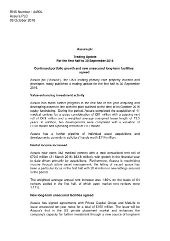 RNS Number : 4490L  Assura PLC  03 October 2016  Assura plc  Trading Update  For the first half to