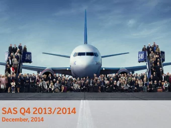 SAS Q4 2013/2014  December, 2014  SAS delivers in line with guidance and introduces  further
