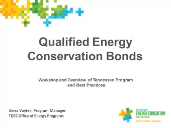 Qualified Energy Conservation Bonds  Workshop and Overview of Tennessee Program and Best Practices