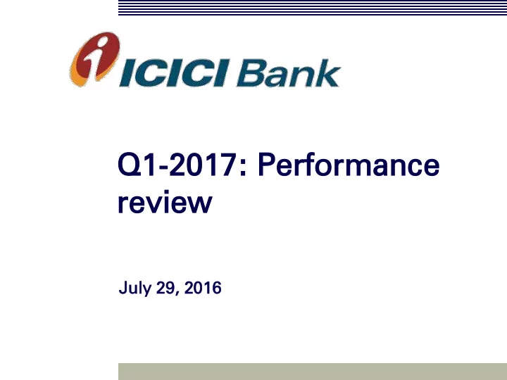 q1 q1 20 2017 17 pe performan formance ce review eview