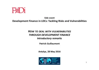 Origin of the book and relevance for LDCs Published in 2015 the book  Financing Sustainable