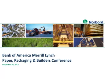Bank of America Merrill Lynch  Paper, Packaging &amp; Builders Conference  December 10, 2015