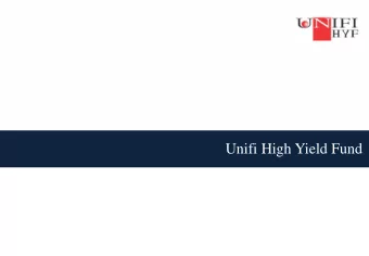 Unifi High Yield Fund  Preface  Investor Predicament  Unifi HYF Proposition  High Yield Fund