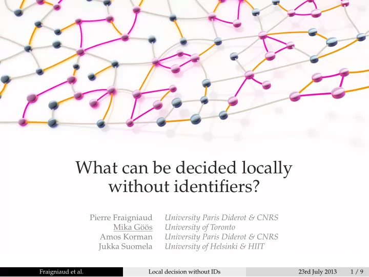 what can be decided locally without identifiers