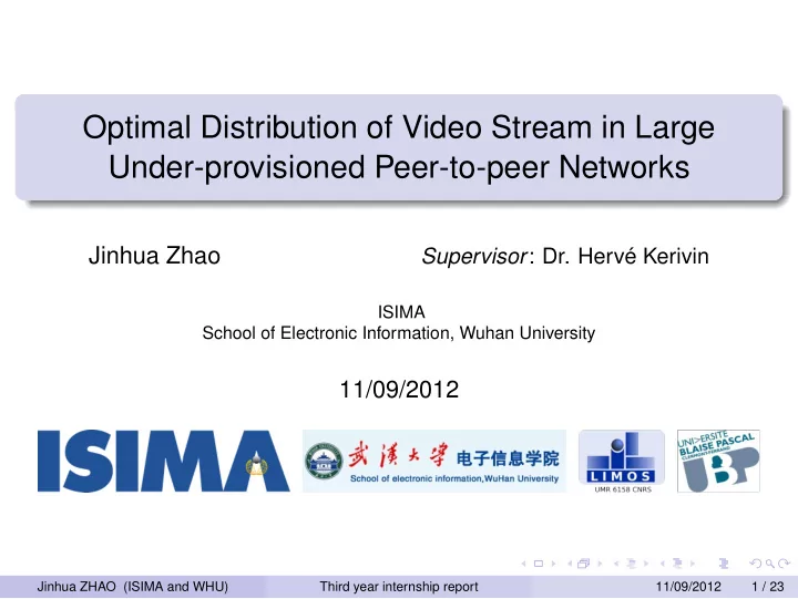 optimal distribution of video stream in large under