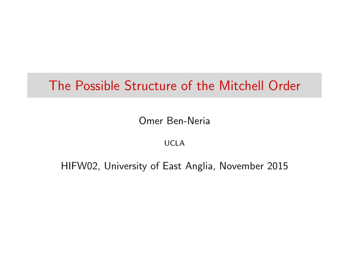 the possible structure of the mitchell order