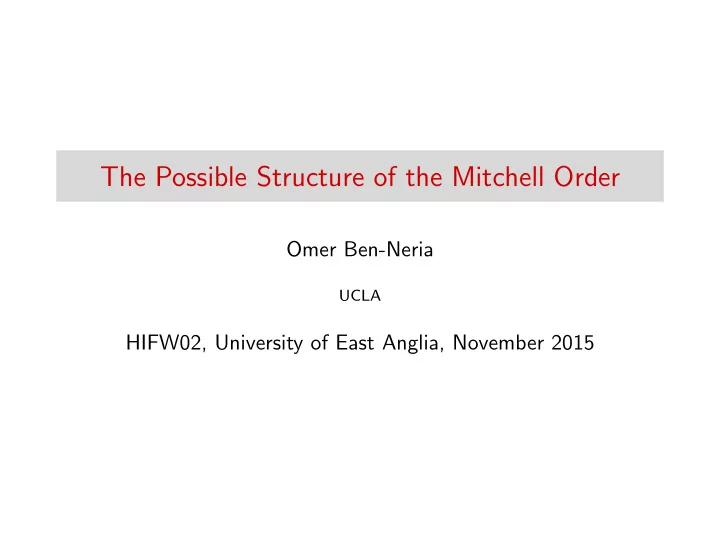 the possible structure of the mitchell order