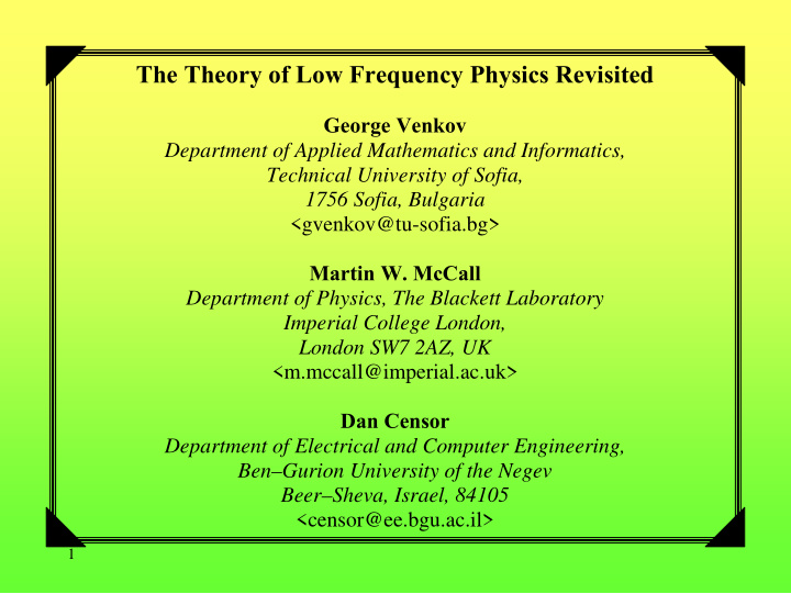 the theory of low frequency physics revisited