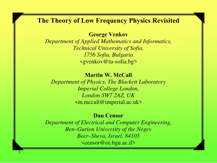 the theory of low frequency physics revisited