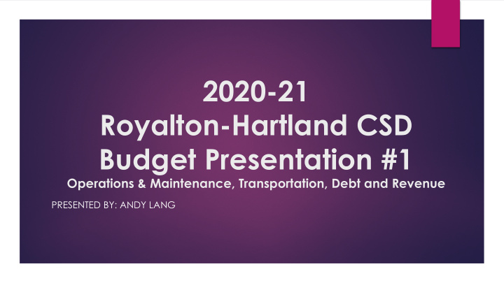2020 21 royalton hartland csd budget presentation 1