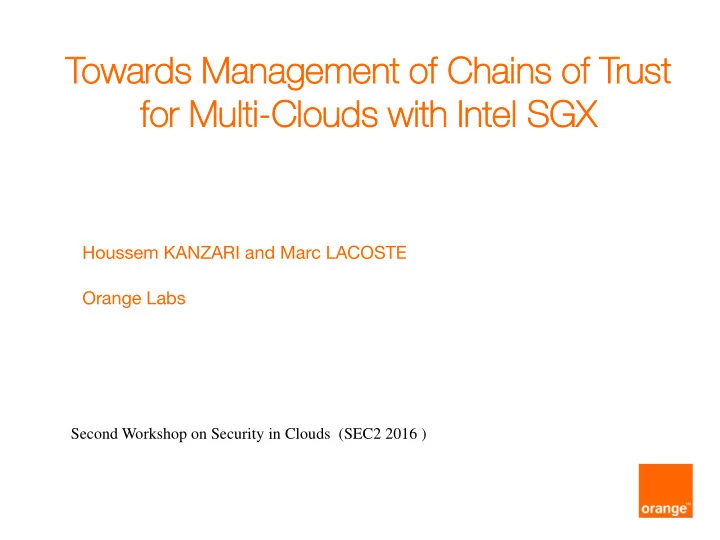 for mu fo r mult lti cl clouds ouds wi with intel l sgx gx