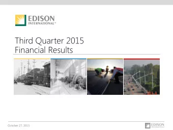 Third Quarter 2015  Financial Results  October 27, 2015  Forward-Looking Statements  Statements