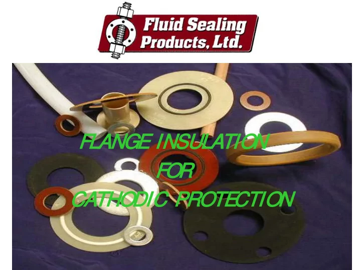 fl flan ange in insulatio ion for for ca cath thod odic