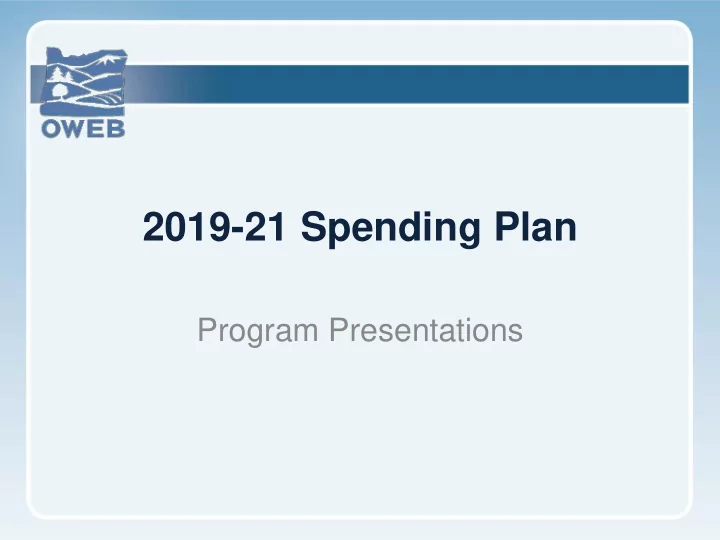 2019 21 spending plan