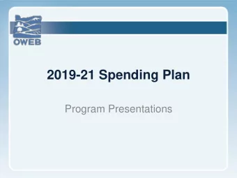2019-21 Spending Plan  Program Presentations  Elevations of Influence  Two-Year Spending Plan