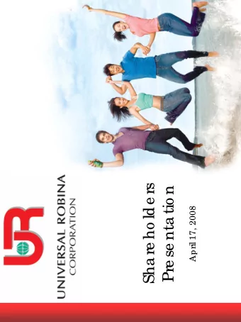 Sha re ho lde rs  Pre se nta tio n  April 17, 2008  W  Ma jo r De ve lo pme nts in  E  RVI  F