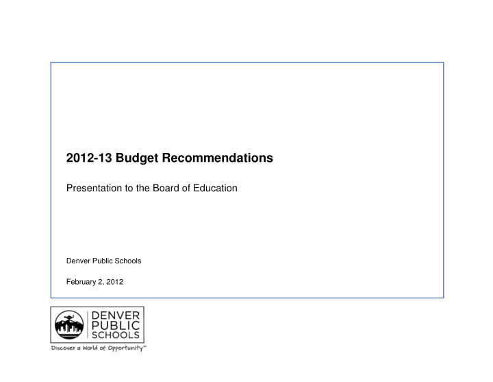 2012 13 budget recommendations