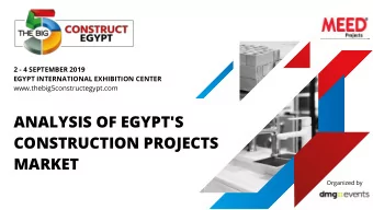 ANALYSIS OF EGYPT'S  CONSTRUCTION PROJECTS  MARKET  Organized by  2015  2016 more than $33bn of