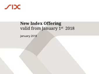New Index Offering valid from January 1 st 2018  January 2018 Overview of new index data packages