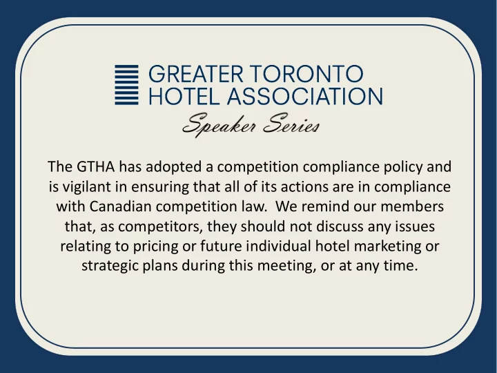 the gtha has adopted a competition compliance policy and