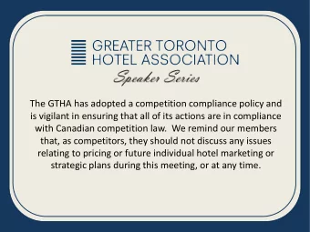 The GTHA has adopted a competition compliance policy and  is vigilant in ensuring that all of its