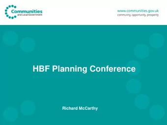 HBF Planning Conference  Richard McCarthy  We want a system that produces a robust  decision making