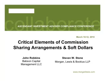 collaborate  ASCENDANT INVESTMENT ADVISER COMPLIANCE CONFERENCE  March 10-12, 2010  Critical