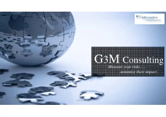 G 3 M  is  a  Consulting  firm  specializing  in  Actuarial  affairs,  risk  measurement and