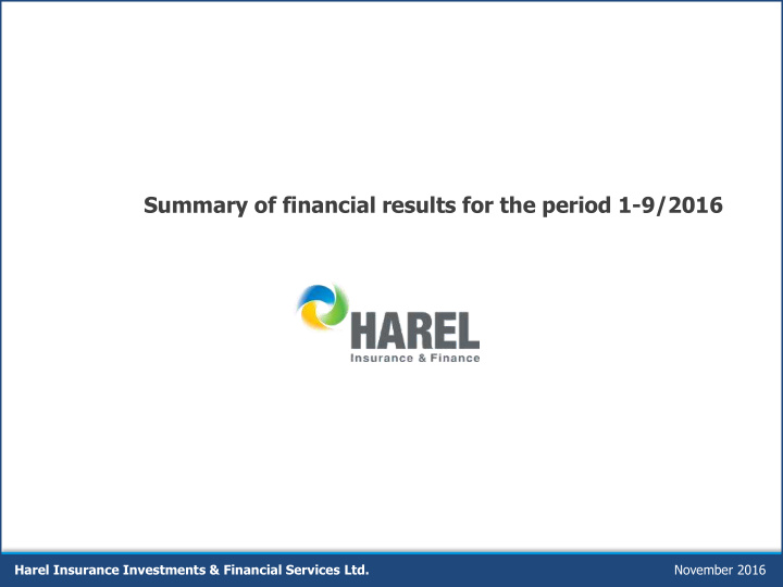 summary of financial results for the period 1 9 2016