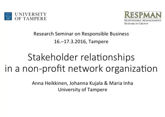 Stakeholder rela,onships    in a non-profit network organiza,on  Anna