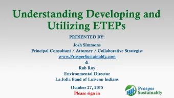 Understanding Developing and  Utilizing ETEPs  PRESENTED BY:  Josh Simmons  Principal Consultant /