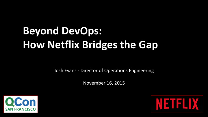 beyond devops how netflix bridges the gap