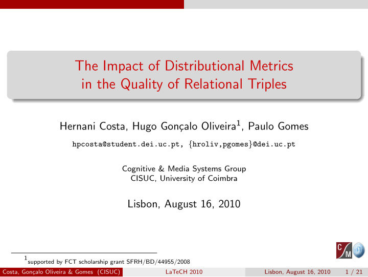 the impact of distributional metrics in the quality of