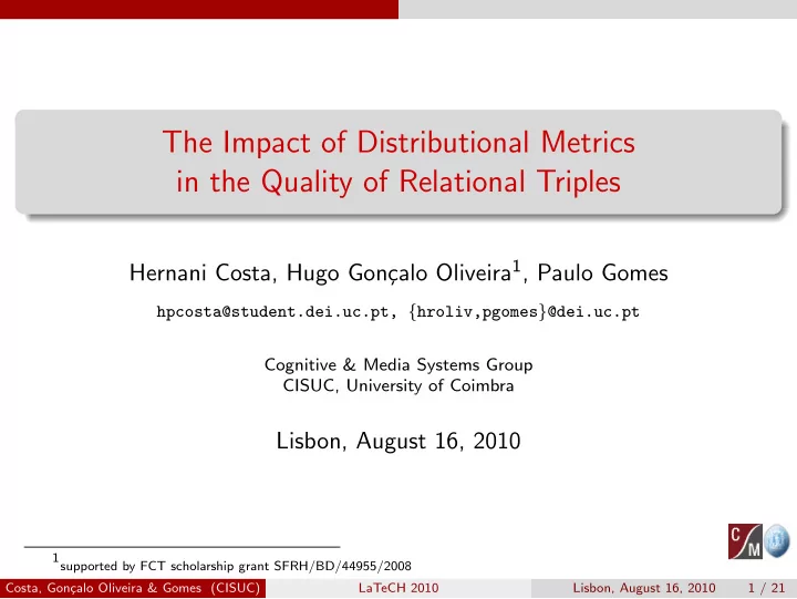 the impact of distributional metrics in the quality of